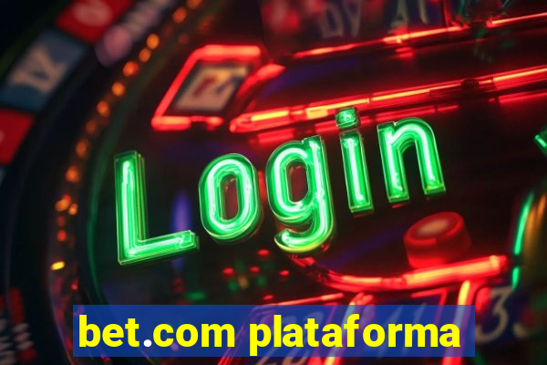 bet.com plataforma